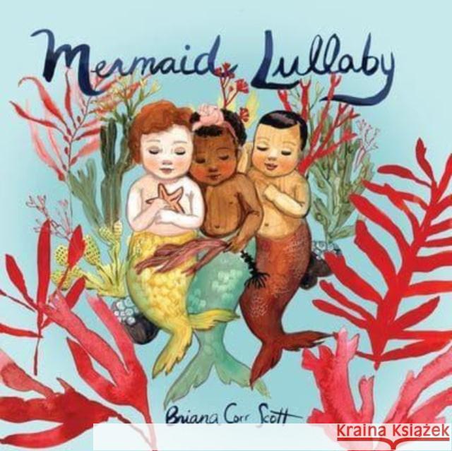 Mermaid Lullaby Briana Cor 9781774710388 Nimbus Publishing Limited