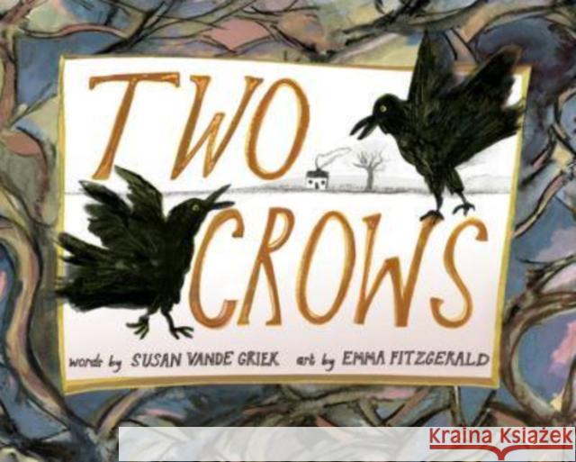 TWO CROWS SUSAN VANDE GRIEK 9781774711026 GLOBAL PUBLISHER SERVICES