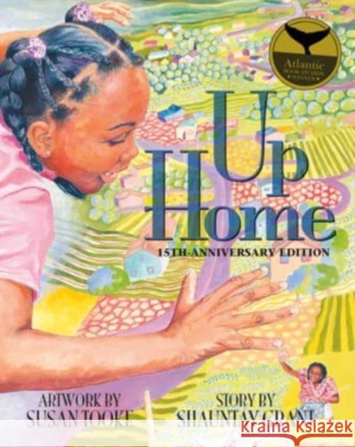 Up Home: 15th-Anniversary Edition Shauntay Grant Susan Tooke 9781774711514 Nimbus Publishing Limited