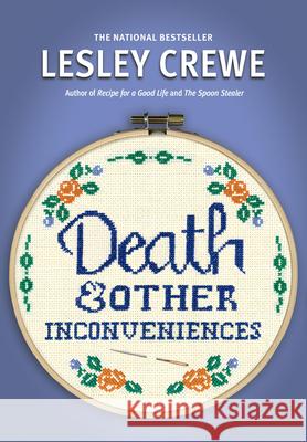 Death & Other Inconveniences Lesley Crewe 9781774712795