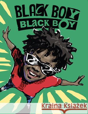 Black Boy, Black Boy Angela Bowden Ibeabuchi Ananaba 9781774713617