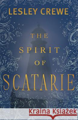 The Spirit of Scatarie Lesley Crewe 9781774714560