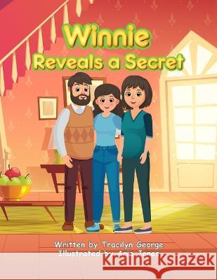 Winnie Reveals a Secret Tracilyn George   9781774757475 Clydesdale Books