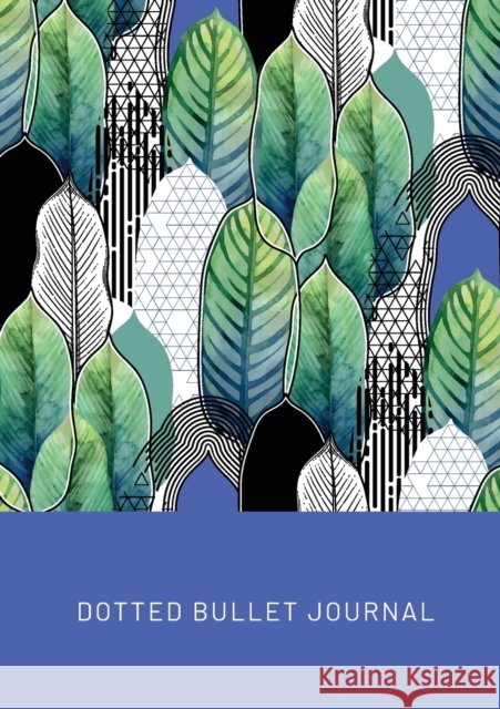 Geometric Leaves - Dotted Bullet Journal: Medium A5 - 5.83X8.27 Blank Classic 9781774760307