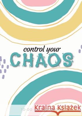 Control Your Chaos To-Do List Notebook: 120 Pages Lined Undated To-Do List Organizer with Priority Lists (Medium A5 - 5.83X8.27 - Blue Abstract) Blank Classic 9781774760390 Blank Classic