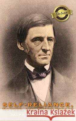 Self-Reliance, Nature, and Other Essays (Deluxe Library Edition) Ralph Waldo Emerson 9781774760567 Engage Classics