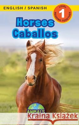 Horses / Caballos: Bilingual (English / Spanish) (Inglés / Español) Animals That Make a Difference! (Engaging Readers, Level 1) Lee, Ashley 9781774763940 Engage Books