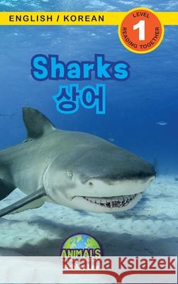 Sharks / 상어: Bilingual (English / Korean) (영어 / 한국어) Animals That Make a Difference! (Engaging R Lee, Ashley 9781774764633 Engage Books