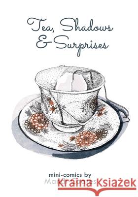 Tea, Shadows, and Surprises Mandi Coates 9781774780459 Engen Books