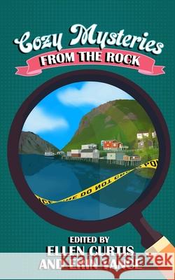 Cozy Mysteries from the Rock Erin Vance Nicole Little Ali House 9781774781975