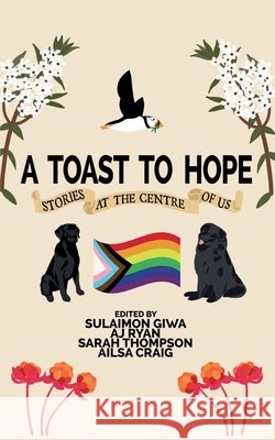 A Toast to Hope Giwa, Sulaimon, Craig, Ailsa, Ryan, Aj 9781774783207
