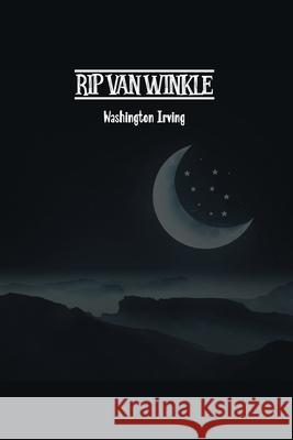 Rip Van Winkle Washington Irving 9781774815281 Paper and Pen