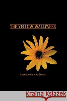 The Yellow Wallpaper Charlotte Gilman 9781774816028 Wise and Wordy