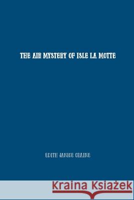 The Air Mystery of Isle La Motte Edith Craine 9781774816554 Wise and Wordy