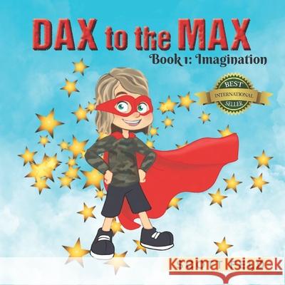 DAX to the MAX: Imagination Scott Feld 9781774820643