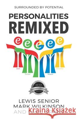 Personalities Remixed Mark Wilkinson Paul Grant Lewis Senior 9781774823637 Hasmark Publishing International