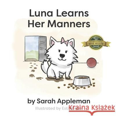Luna Learns Her Manners Esti Winter Sarah Appleman 9781774823675 Hasmark Publishing International