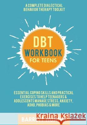 Dbt Workbook for Teen B Huang 9781774870082 Barrett Huang