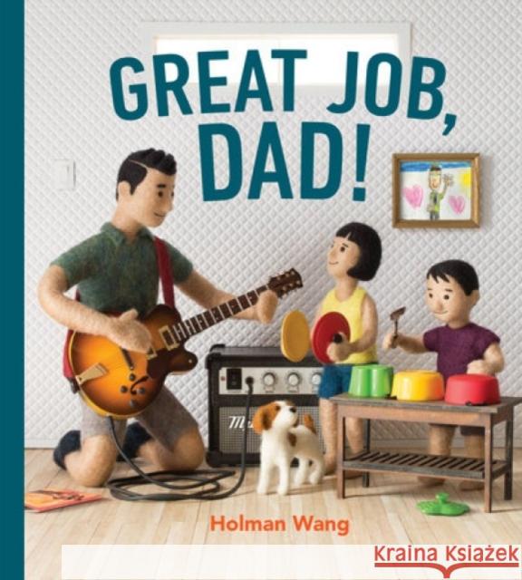 Great Job, Dad Holman Wang 9781774880371 Tundra Books