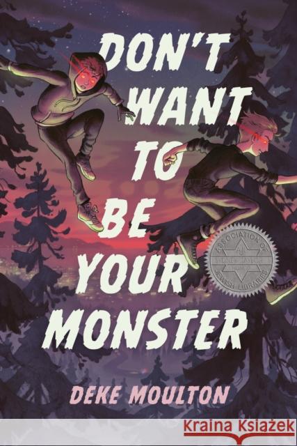 Don't Want To Be Your Monster Deke Moulton 9781774880517