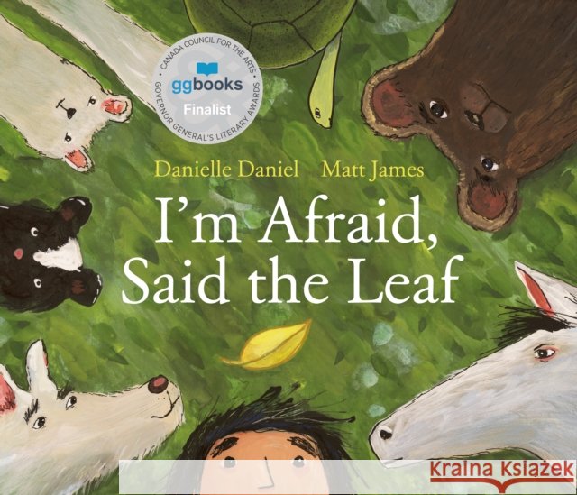 I'm Afraid, Said The Leaf Danielle Daniel 9781774880708
