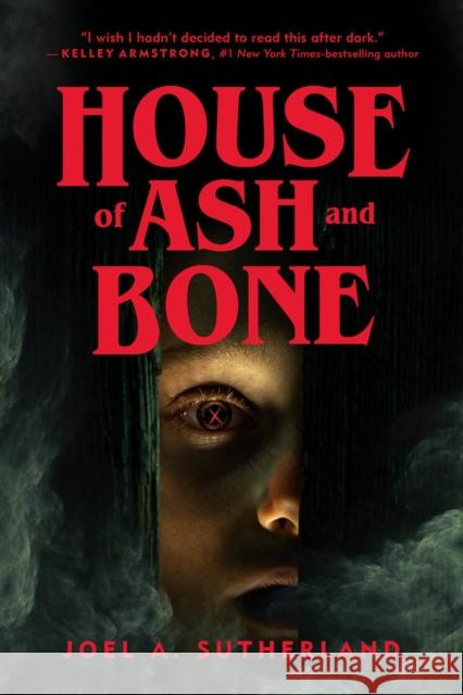House of Ash and Bone JoelA. Sutherland 9781774881002 Tundra Books (NY)