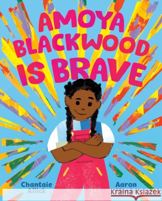 Amoya Blackwood Is Brave Aaron Marin 9781774881590 Tundra Books (NY)