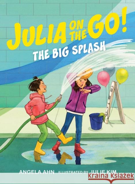 The Big Splash Angela Ahn Julie Kim 9781774882078 Tundra Books (NY)