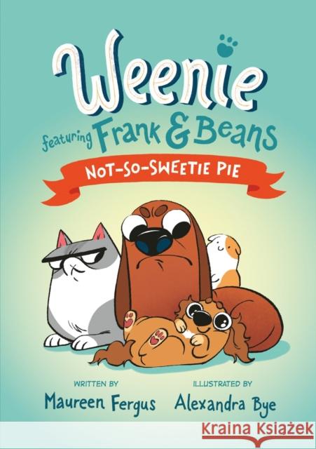 Not-So-Sweetie Pie Alexandra Bye 9781774884904