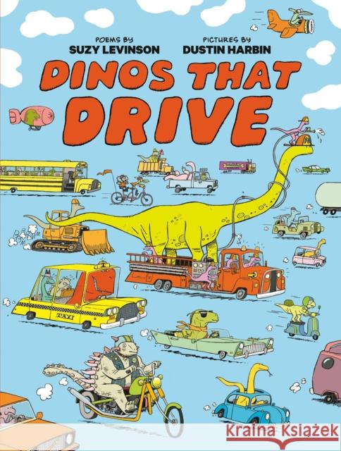 Dinos That Drive Dustin Harbin 9781774885239 Tundra Books (NY)