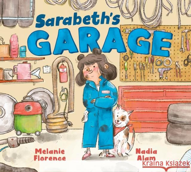 Sarabeth's Garage Alam, Nadia 9781774885956 Tundra Books (NY)