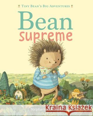 Bean Supreme (Tiny Bean's Big Adventures, Book #2) Stephanie Graegin 9781774886229 Tundra Books (NY)