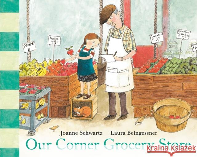 Our Corner Grocery Store Laura Beingessner 9781774887912