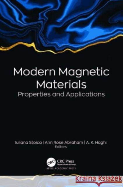 Modern Magnetic Materials: Properties and Applications Iuliana Stoica (