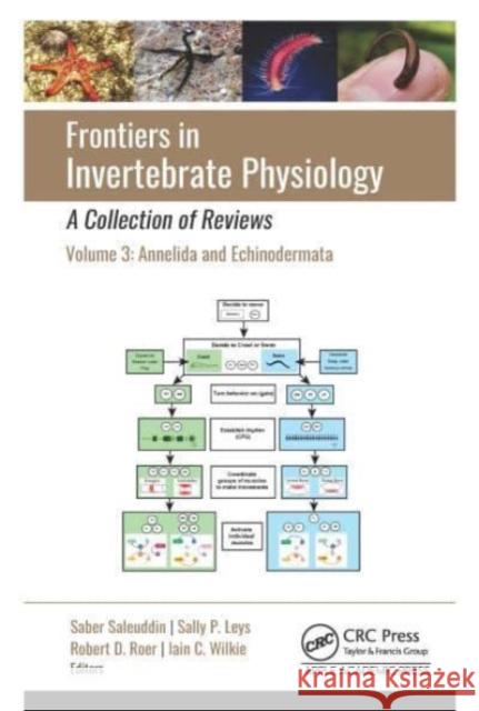 Frontiers in Invertebrate Physiology: A Collection of Reviews: Volume 3: Annelida and Echinodermata Saber Saleuddin Sally P. Leys Robert D. Roer 9781774914045 Apple Academic Press
