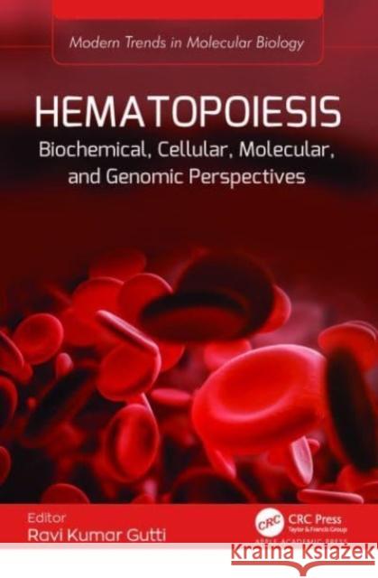 Hematopoiesis  9781774914724 Apple Academic Press Inc.