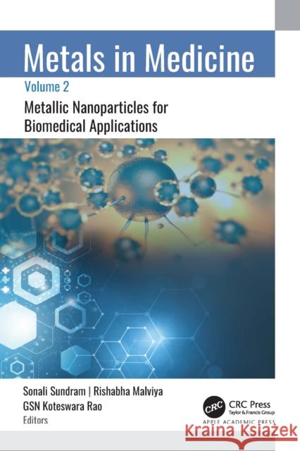 Metals in Medicine  9781774917145 Apple Academic Press Inc.