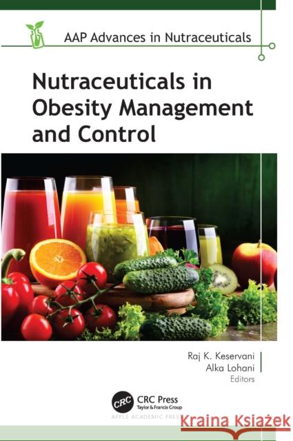 Nutraceuticals in Obesity Management and Control  9781774917664 