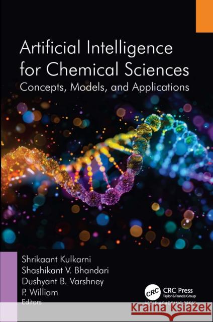 Artificial Intelligence for Chemical Sciences: Concepts, Models, and Applications  9781774918326 Apple Academic Press Inc.