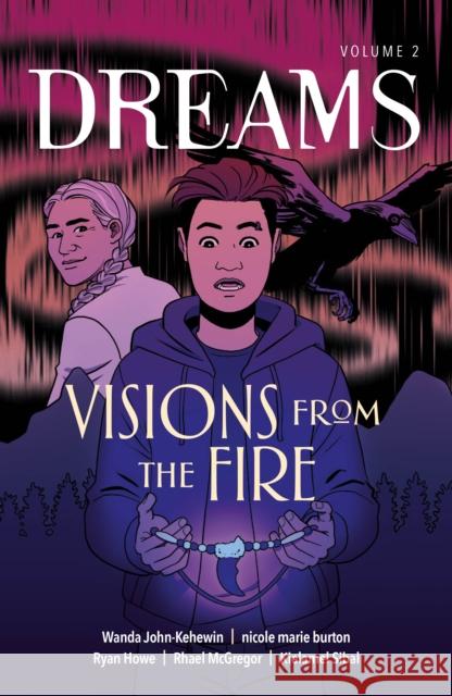 Visions From the Fire Wanda John-Kehewin 9781774920657 Highwater Press