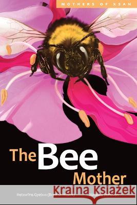 The Bee Mother: Volume 10 Huson                                    Natasha Donovan 9781774920800 Highwater Press