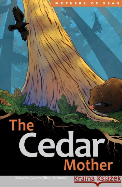 The Cedar Mother Hetxw'ms Gyetxw Brett D. Huson 9781774921586