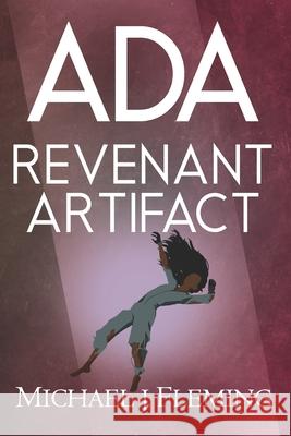 Ada: Revenant Artifact Michael J. Fleming 9781775000440