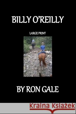 Billy O'Reilly Large Print Ron Gale 9781775009177 ISBN (Bac/Lac)