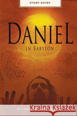 Daniel In Babylon - Study Guide Scantlebury, Michael 9781775022268 Michael Scantlebury