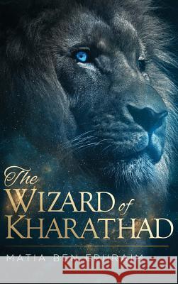 The Wizard of Kharathad Matia Be Matia Be Hampton Lamoureux 9781775025207 Aquariots Unlimited