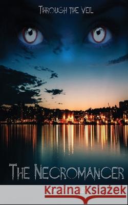 The Necromancer Stacey Oakley 9781775040729 Stacey Oakley