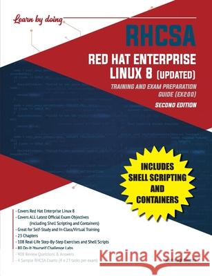 RHCSA Red Hat Enterprise Linux 8 (UPDATED): Training and Exam Preparation Guide (EX200), Second Edition Asghar Ghori 9781775062141