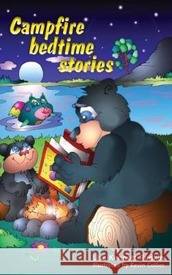 Campfire Bedtime Stories Lisa Kennet Rudkin Kevin Collier 9781775073666 Pagemaster Publication Services