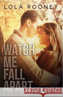 Watch Me Fall Apart Shayna Krishnasamy Lola Rooney 9781775078319 Shayna Krishnasamy